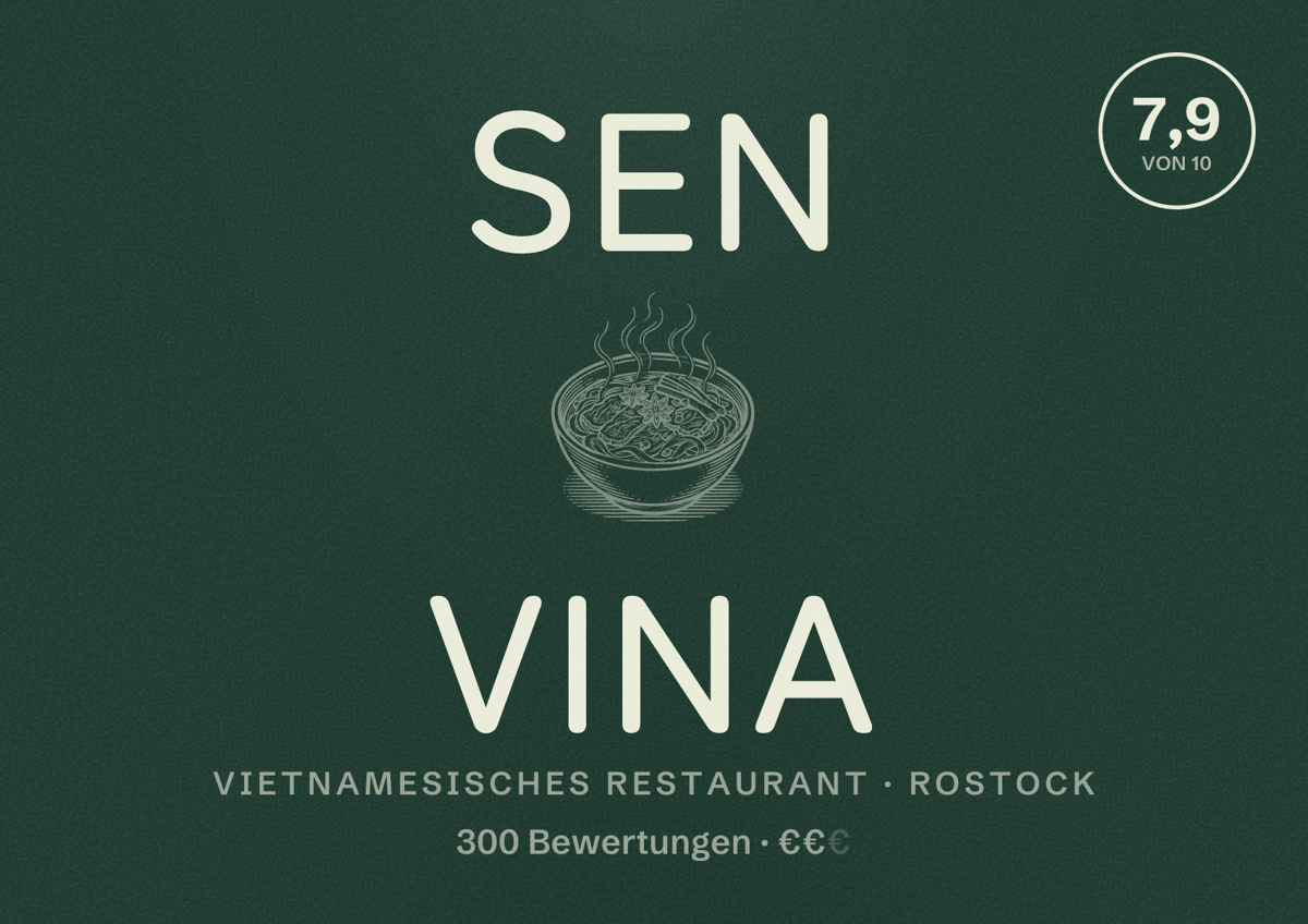 Illustriertes Poster von SEN VINA, Vietnamesisches Restaurant in Rostock: Bewertung 7,9 von 10 aus 300 Bewertungen, Preisniveau €€