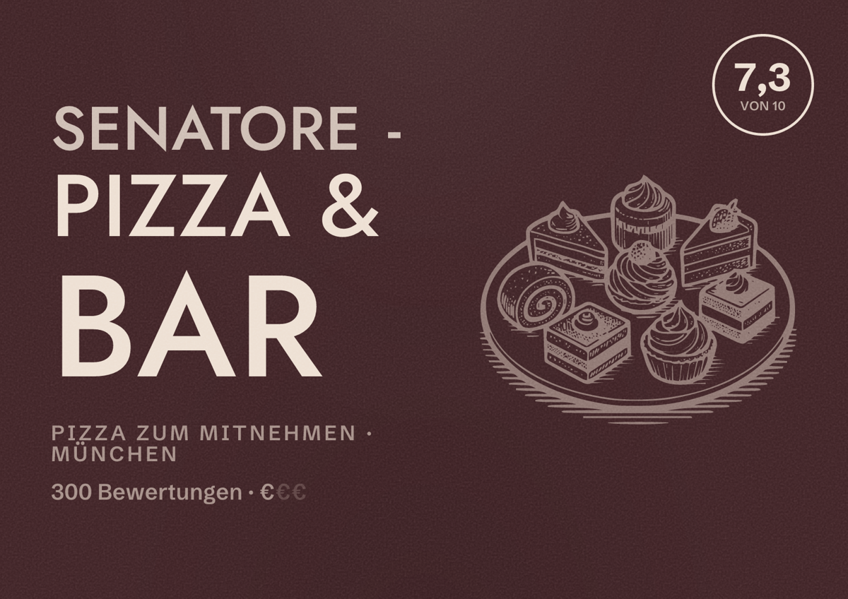 Illustriertes Poster von SENATORE - Pizza & Bar, Pizza zum Mitnehmen in München: Bewertung 7,3 von 10 aus 300 Bewertungen, Preisniveau €