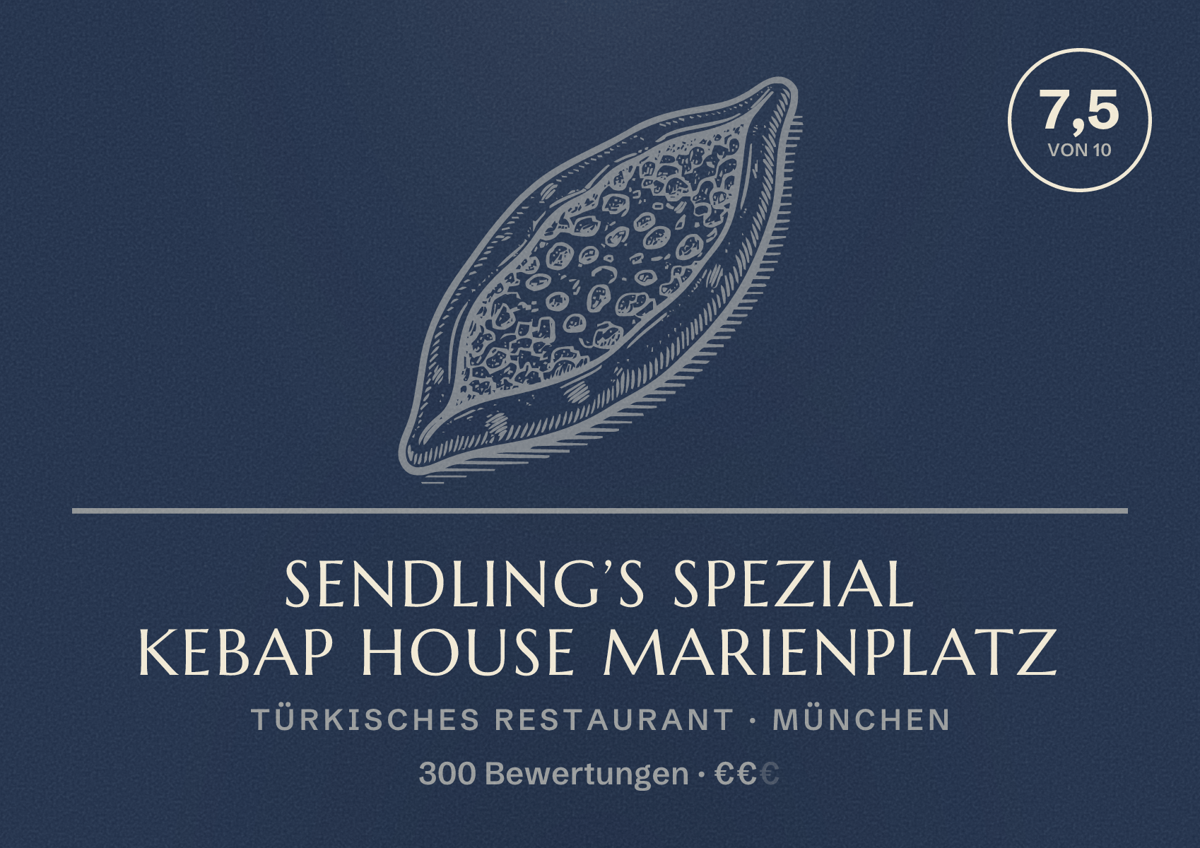 Illustriertes Poster von Sendling’s Spezial Kebap House Marienplatz, Türkisches Restaurant in München: Bewertung 7,5 von 10 aus 300 Bewertungen, Preisniveau €€