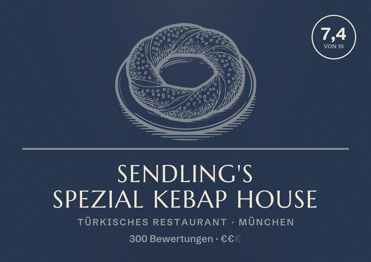 Illustriertes Poster von Sendling's Spezial Kebap House, Türkisches Restaurant in München: Bewertung 7,4 von 10 aus 300 Bewertungen, Preisniveau €€