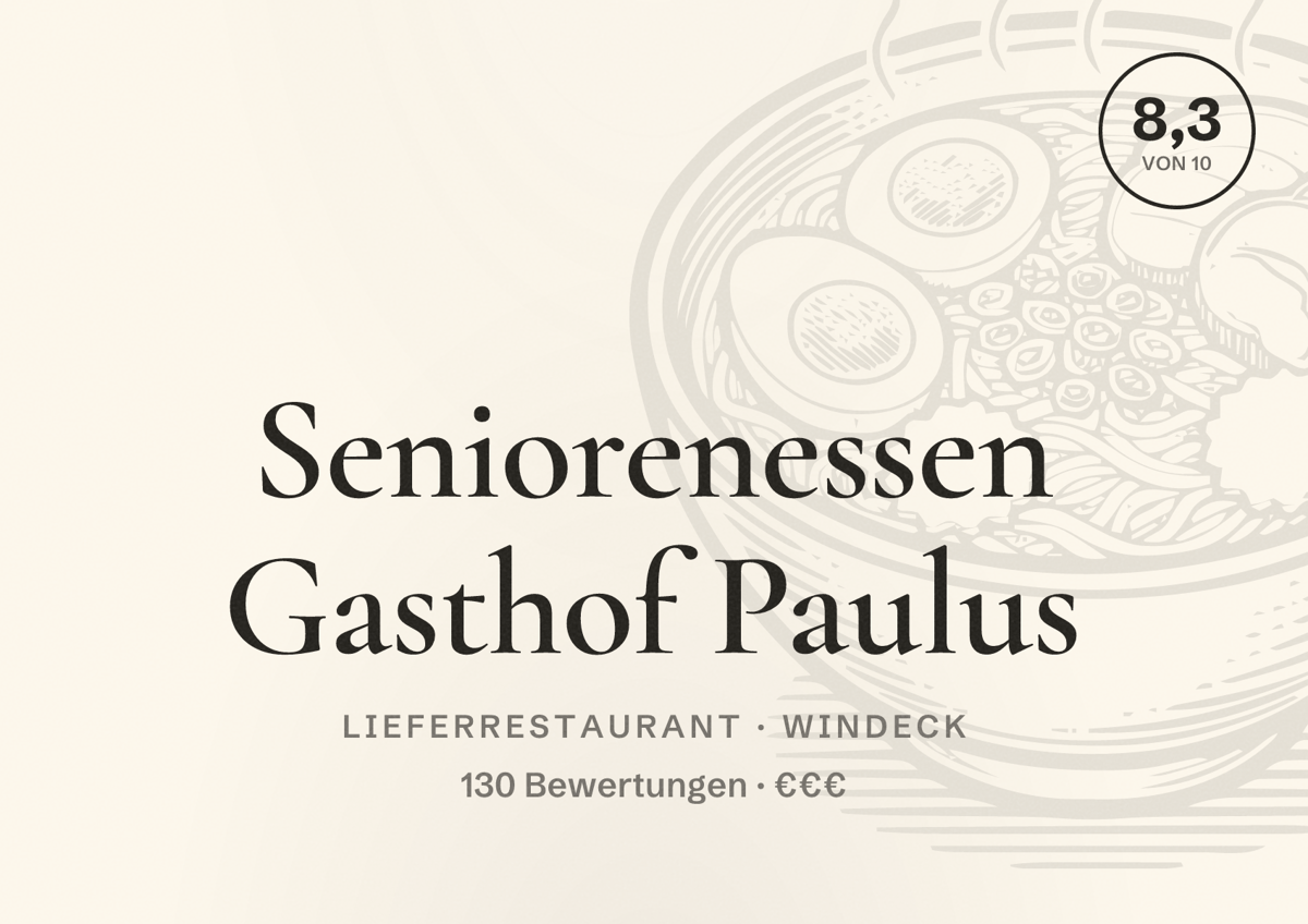 Illustriertes Poster von Seniorenessen Gasthof Paulus, Lieferrestaurant in Windeck: Bewertung 8,3 von 10 aus 130 Bewertungen, Preisniveau €€€