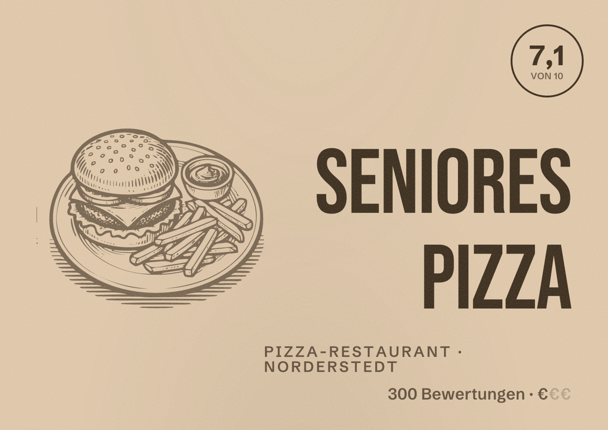 Illustriertes Poster von Seniores Pizza, Pizza-Restaurant in Norderstedt: Bewertung 7,1 von 10 aus 300 Bewertungen, Preisniveau €