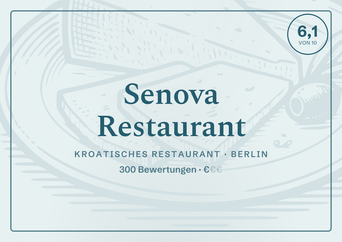 Illustriertes Poster von Senova Restaurant, Kroatisches Restaurant in Berlin: Bewertung 6,1 von 10 aus 300 Bewertungen, Preisniveau €