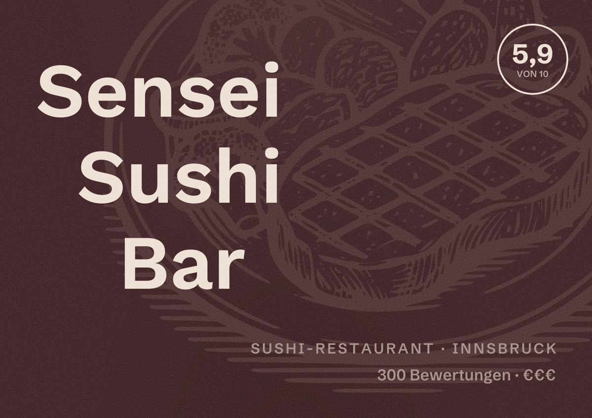 Illustriertes Poster von Sensei Sushi Bar, Sushi-Restaurant in Innsbruck: Bewertung 5,9 von 10 aus 300 Bewertungen, Preisniveau €€€