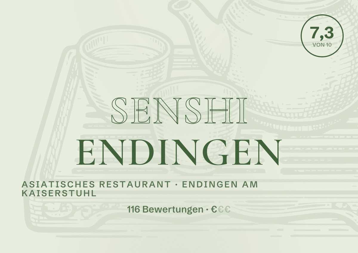 Illustriertes Poster von Senshi Endingen, Asiatisches Restaurant in Endingen am Kaiserstuhl: Bewertung 7,3 von 10 aus 116 Bewertungen, Preisniveau €