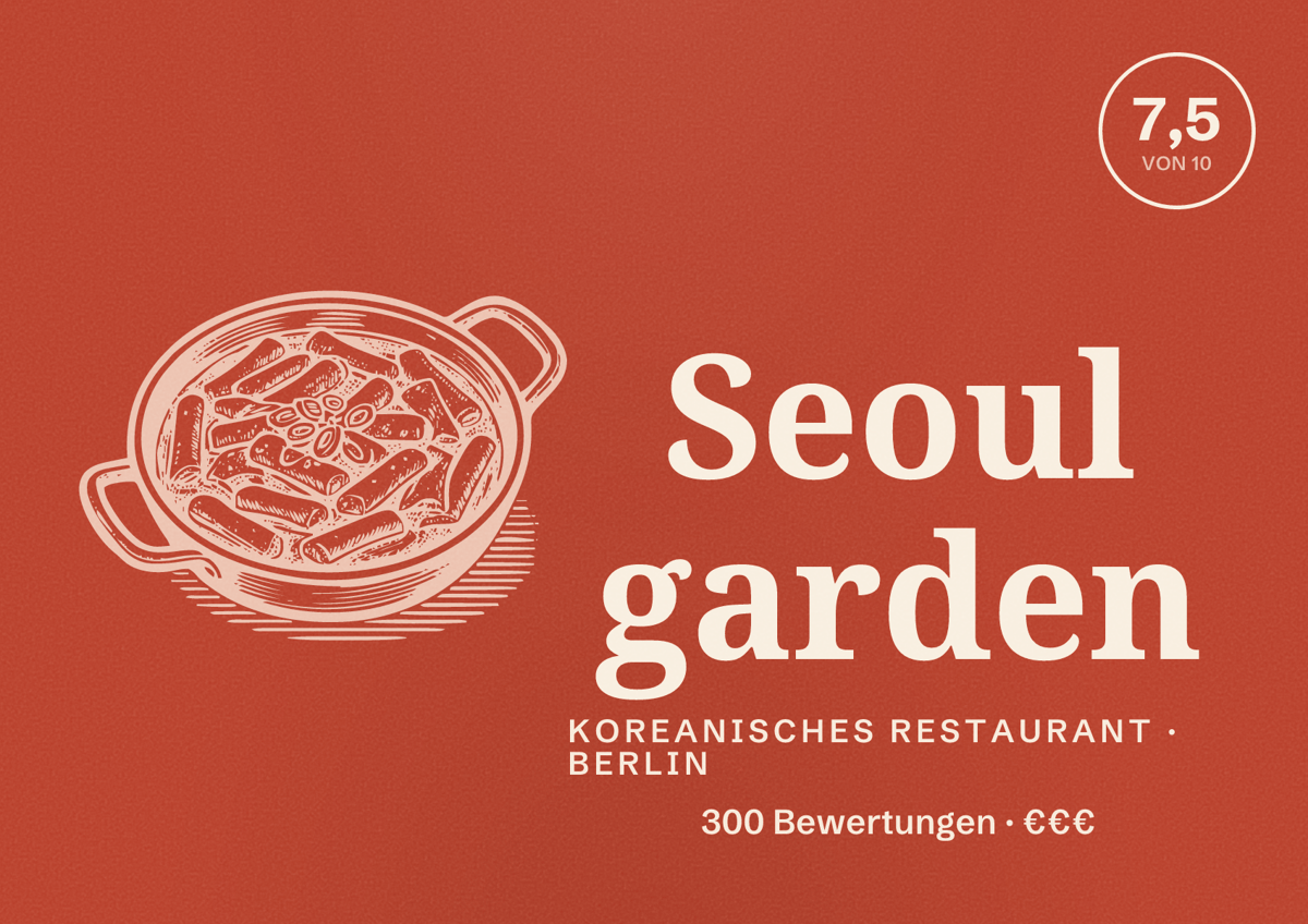Illustriertes Poster von Seoul garden, Koreanisches Restaurant in Berlin: Bewertung 7,5 von 10 aus 300 Bewertungen, Preisniveau €€€