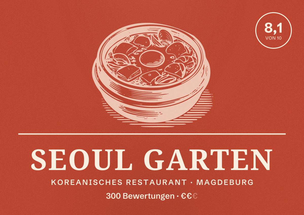 Illustriertes Poster von Seoul Garten, Koreanisches Restaurant in Magdeburg: Bewertung 8,1 von 10 aus 300 Bewertungen, Preisniveau €€