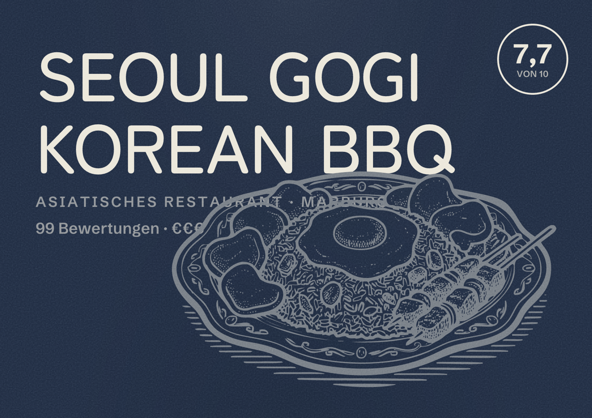 Illustriertes Poster von SEOUL GOGI KOREAN BBQ, Asiatisches Restaurant in Marburg: Bewertung 7,7 von 10 aus 99 Bewertungen, Preisniveau €€€