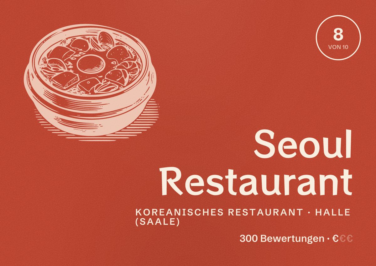 Illustriertes Poster von Seoul Restaurant, Koreanisches Restaurant in Halle (Saale): Bewertung 8,0 von 10 aus 300 Bewertungen, Preisniveau €