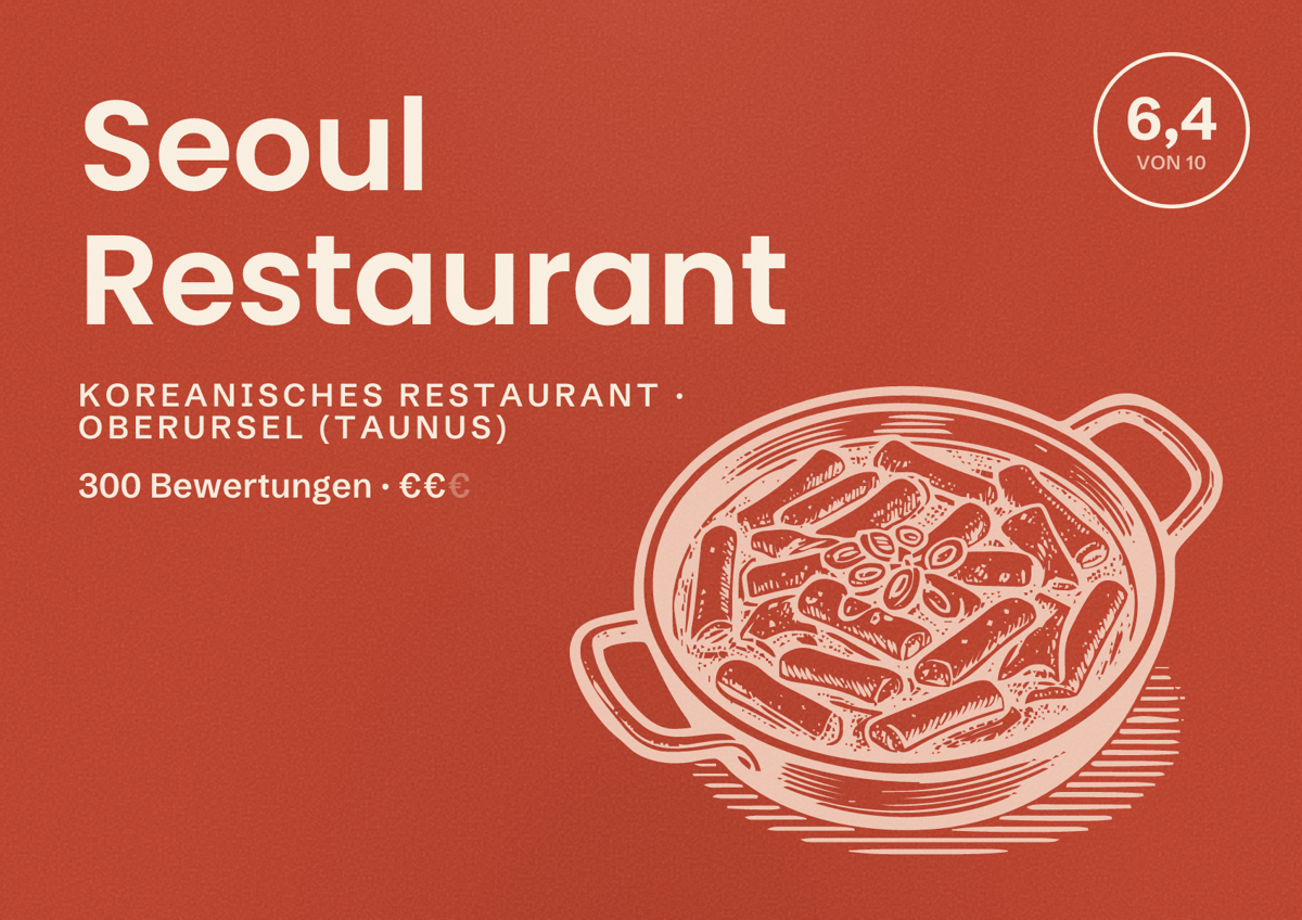 Illustriertes Poster von Seoul Restaurant, Koreanisches Restaurant in Oberursel (Taunus): Bewertung 6,4 von 10 aus 300 Bewertungen, Preisniveau €€