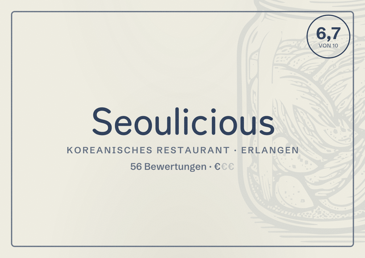 Illustriertes Poster von Seoulicious, Koreanisches Restaurant in Erlangen: Bewertung 6,7 von 10 aus 56 Bewertungen, Preisniveau €