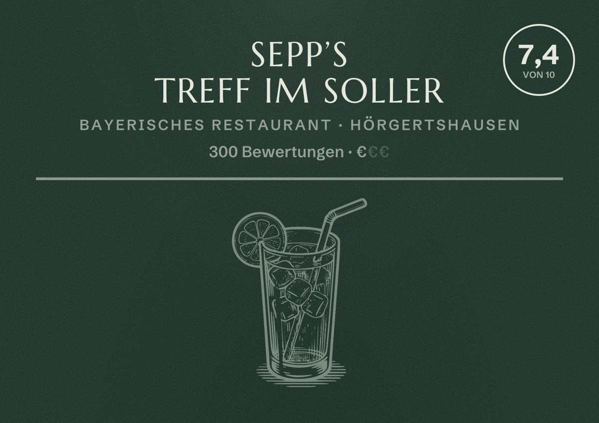 Illustriertes Poster von Sepp’s Treff im Soller, Bayerisches Restaurant in Hörgertshausen: Bewertung 7,4 von 10 aus 300 Bewertungen, Preisniveau €