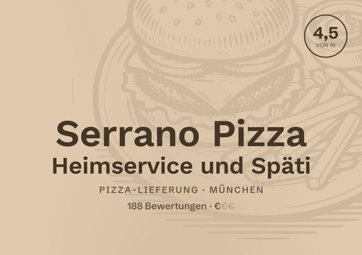 Illustriertes Poster von Serrano Pizza Heimservice und Späti, Pizza-Lieferung in München: Bewertung 4,5 von 10 aus 188 Bewertungen, Preisniveau €