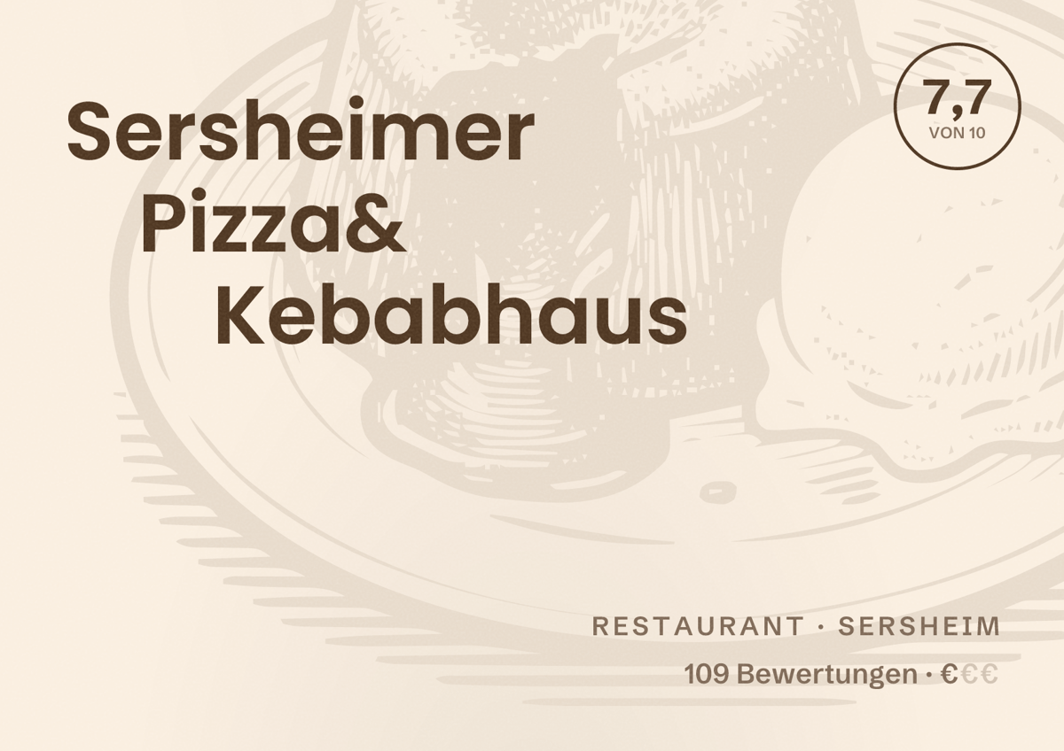 Illustriertes Poster von Sersheimer Pizza& Kebabhaus, Restaurant in Sersheim: Bewertung 7,7 von 10 aus 109 Bewertungen, Preisniveau €