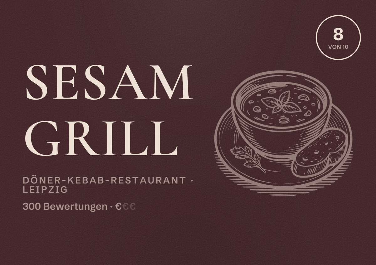 Illustriertes Poster von Sesam Grill, Döner-Kebab-Restaurant in Leipzig: Bewertung 8 von 10 aus 300 Bewertungen, Preisniveau €