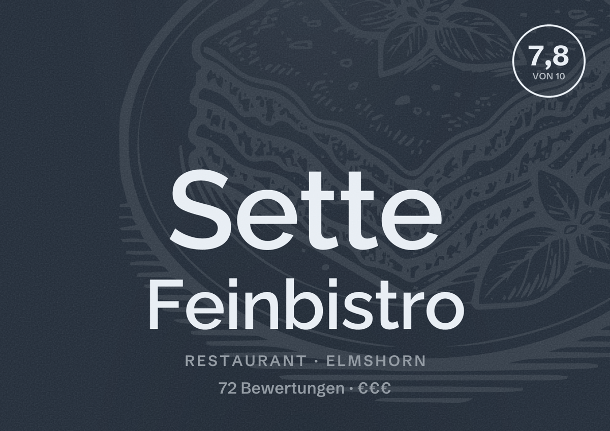 Illustriertes Poster von Sette Feinbistro, Restaurant in Elmshorn: Bewertung 7,8 von 10 aus 72 Bewertungen, Preisniveau €€€