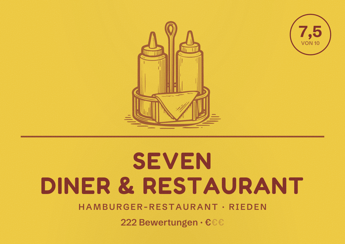 Illustriertes Poster von Seven Diner & Restaurant, Hamburger-Restaurant in Rieden: Bewertung 7,5 von 10 aus 222 Bewertungen, Preisniveau €