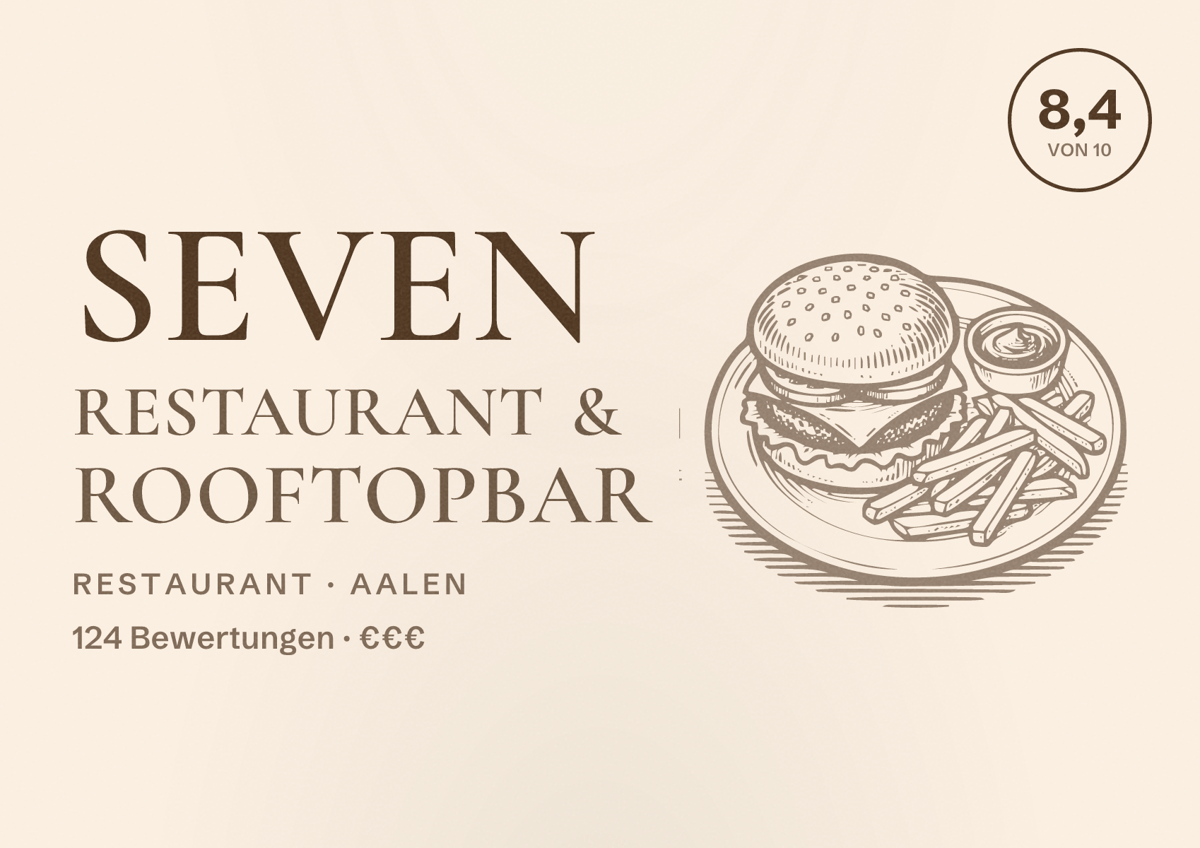 Illustriertes Poster von SEVEN Restaurant & Rooftopbar, Restaurant in Aalen: Bewertung 8,4 von 10 aus 124 Bewertungen, Preisniveau €€€
