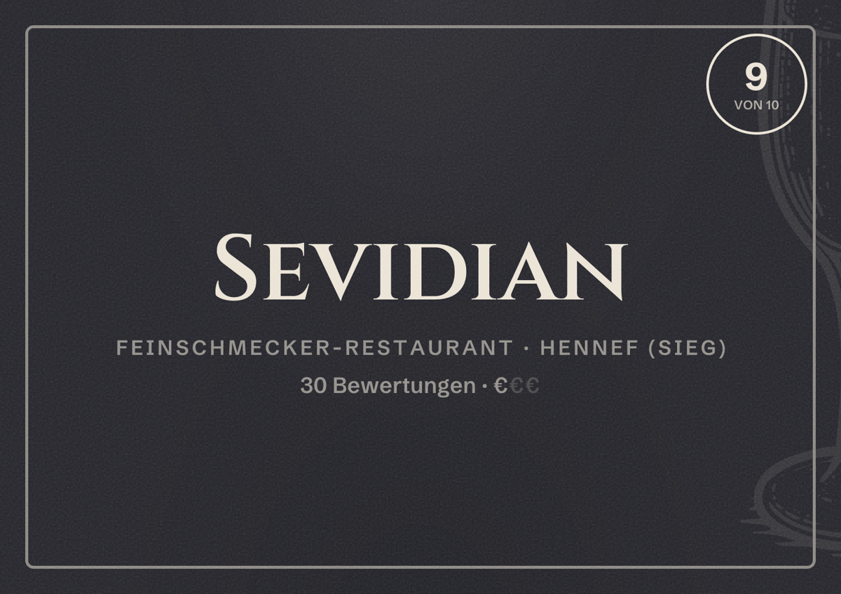 Illustriertes Poster von Sevidian, Feinschmecker-Restaurant in Hennef (Sieg): Bewertung 9 von 10 aus 30 Bewertungen, Preisniveau €