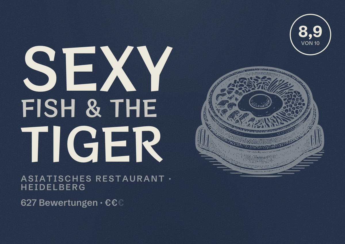 Illustriertes Poster von Sexy Fish & the Tiger, Asiatisches Restaurant in Heidelberg: Bewertung 8,9 von 10 aus 627 Bewertungen, Preisniveau €€