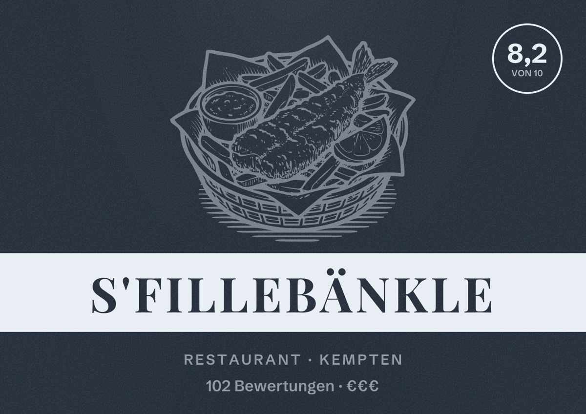 Illustriertes Poster von s'Fillebänkle, Restaurant in Kempten: Bewertung 8,2 von 10 aus 102 Bewertungen, Preisniveau €€€