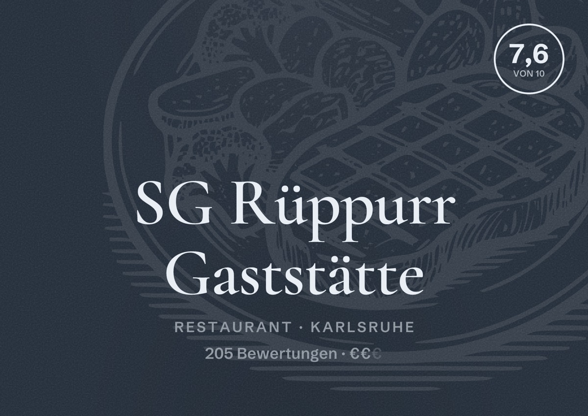 Illustriertes Poster von SG Rüppurr Gaststätte, Restaurant in Karlsruhe: Bewertung 7,6 von 10 aus 205 Bewertungen, Preisniveau €€