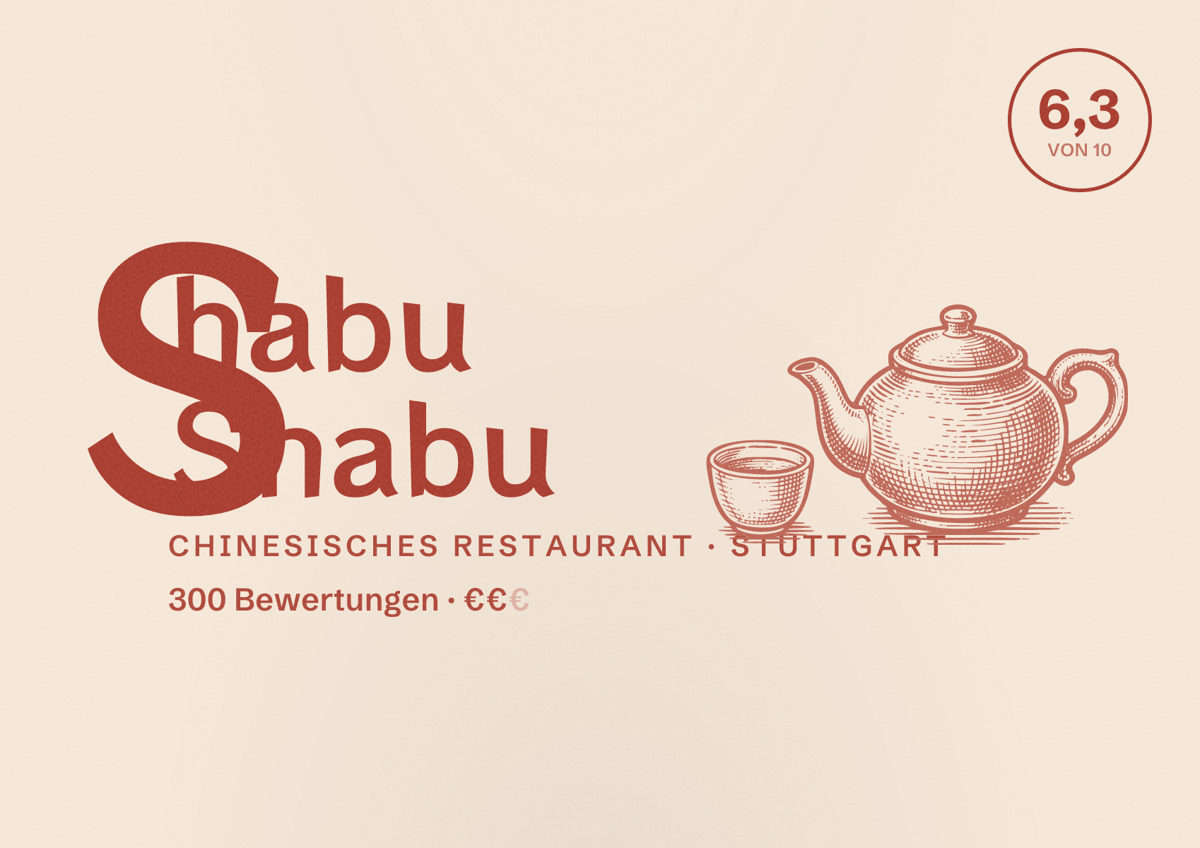 Illustriertes Poster von Shabu Shabu, Chinesisches Restaurant in Stuttgart: Bewertung 6,3 von 10 aus 300 Bewertungen, Preisniveau €€