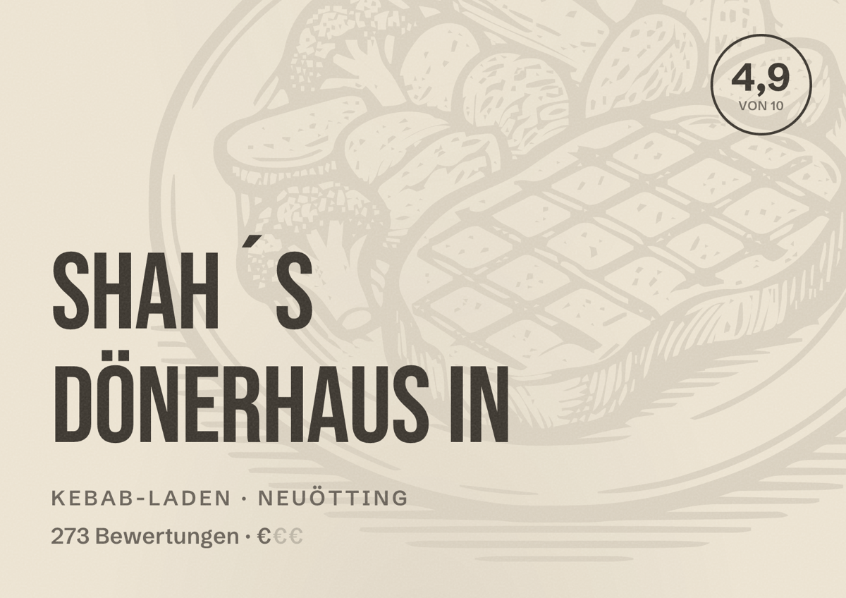 Illustriertes Poster von Shah´s Dönerhaus in, Kebab-Laden in Neuötting: Bewertung 4,9 von 10 aus 273 Bewertungen, Preisniveau €