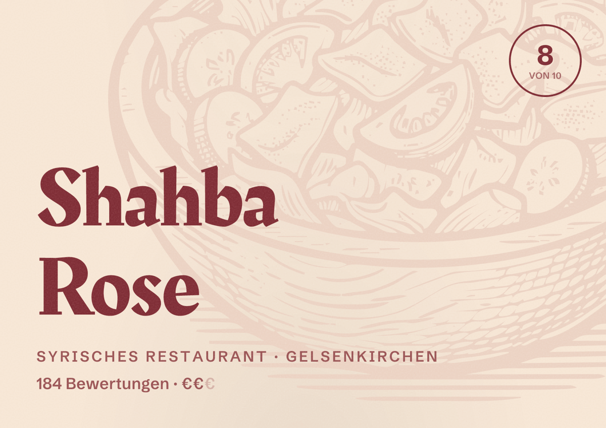 Illustriertes Poster von Shahba Rose, Syrisches Restaurant in Gelsenkirchen: Bewertung 8 von 10 aus 184 Bewertungen, Preisniveau €€