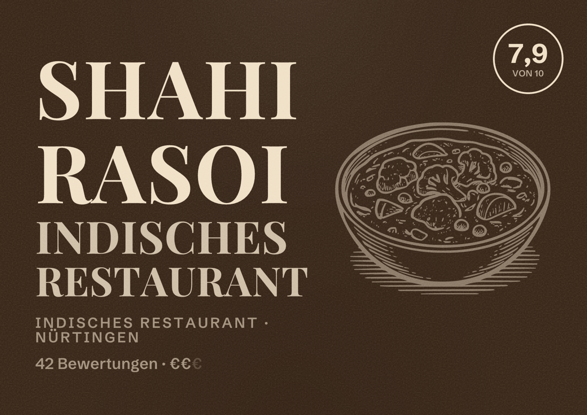 Illustriertes Poster von Shahi Rasoi Indisches Restaurant, Indisches Restaurant in Nürtingen: Bewertung 7,9 von 10 aus 42 Bewertungen, Preisniveau €€