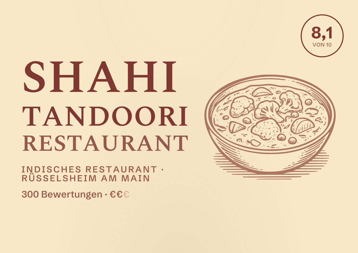 Illustriertes Poster von Shahi Tandoori Restaurant, Indisches Restaurant in Rüsselsheim am Main: Bewertung 8,1 von 10 aus 300 Bewertungen, Preisniveau €€