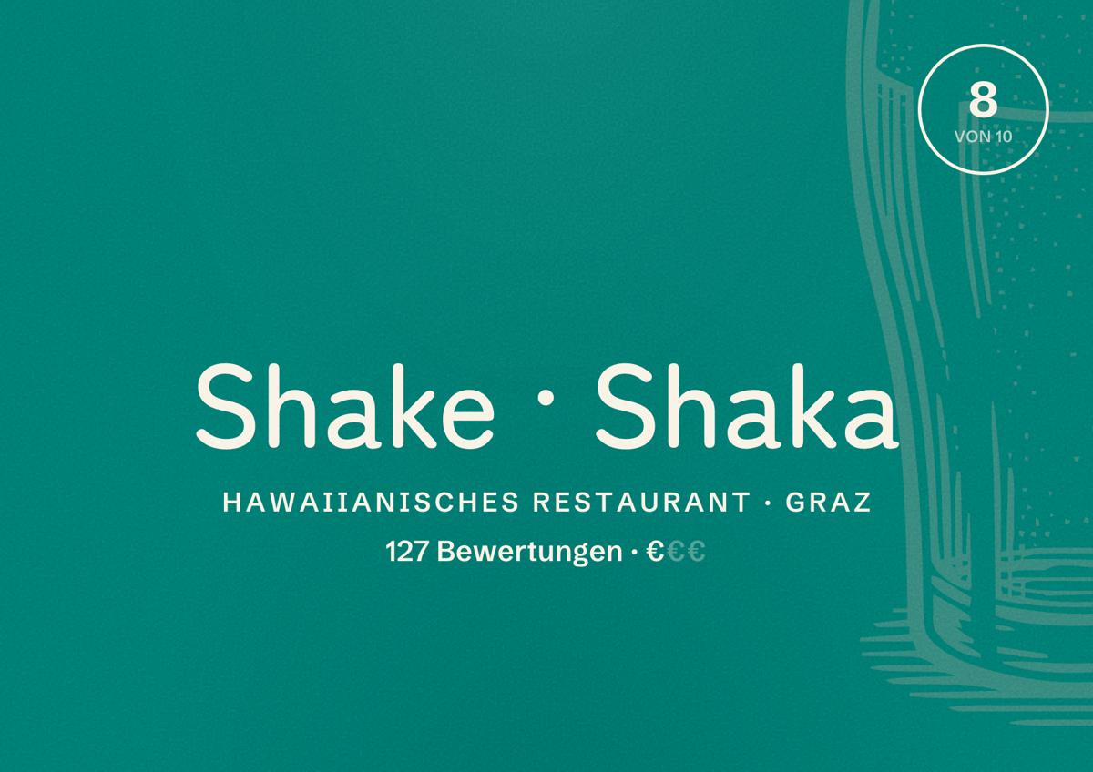 Illustriertes Poster von Shake Shaka, Hawaiianisches Restaurant in Graz: Bewertung 8 von 10 aus 127 Bewertungen, Preisniveau €