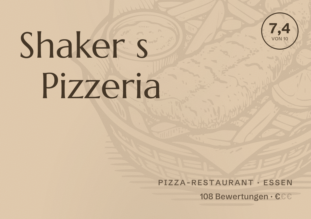 Illustriertes Poster von Shaker s Pizzeria, Pizza-Restaurant in Essen: Bewertung 7,4 von 10 aus 108 Bewertungen, Preisniveau €