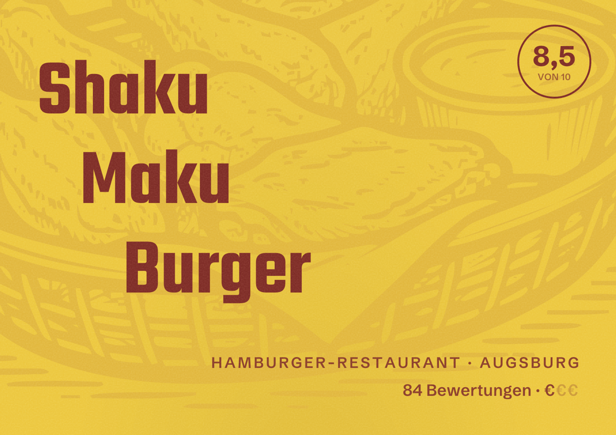 Illustriertes Poster von Shaku Maku Burger, Hamburger-Restaurant in Augsburg: Bewertung 8,5 von 10 aus 84 Bewertungen, Preisniveau €