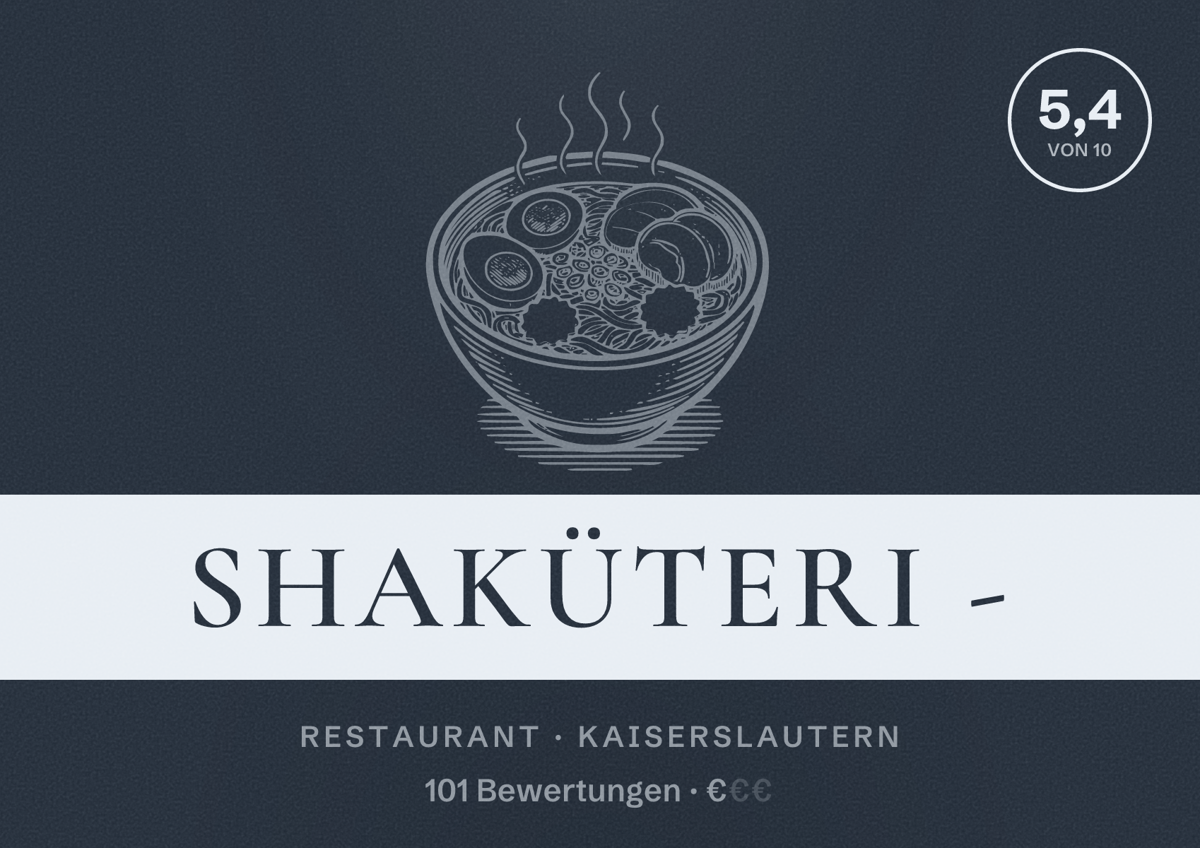 Illustriertes Poster von Shaküteri -, Restaurant in Kaiserslautern: Bewertung 5,4 von 10 aus 101 Bewertungen, Preisniveau €