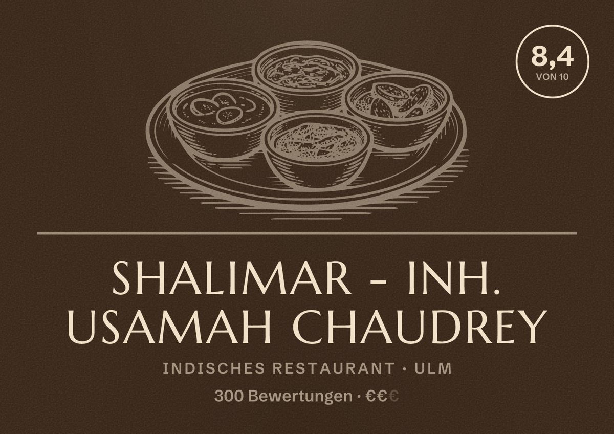 Illustriertes Poster von Shalimar - Inh. Usamah Chaudrey, Indisches Restaurant in Ulm: Bewertung 8,4 von 10 aus 300 Bewertungen, Preisniveau €€
