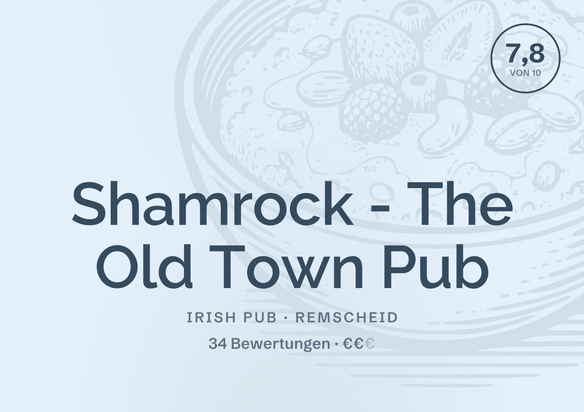 Illustriertes Poster von Shamrock - The Old Town Pub, Irish Pub in Remscheid: Bewertung 7,8 von 10 aus 34 Bewertungen, Preisniveau €€