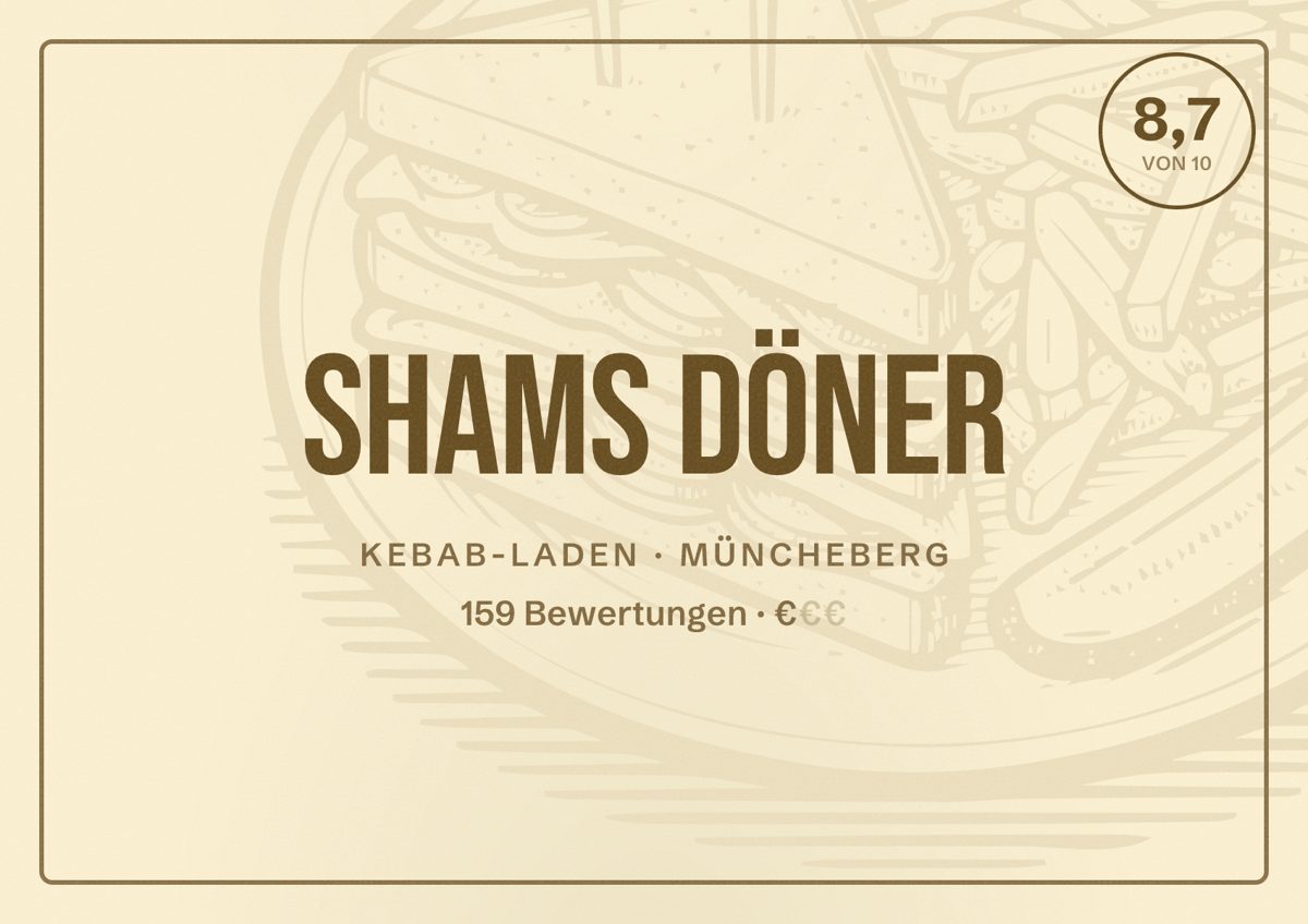Illustriertes Poster von Shams Döner, Kebab-Laden in Müncheberg: Bewertung 8,7 von 10 aus 159 Bewertungen, Preisniveau €