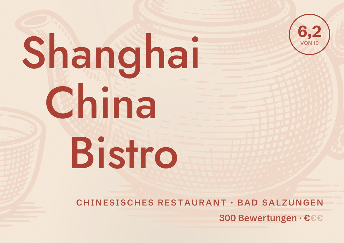 Illustriertes Poster von Shanghai China Bistro, Chinesisches Restaurant in Bad Salzungen: Bewertung 6,2 von 10 aus 300 Bewertungen, Preisniveau €
