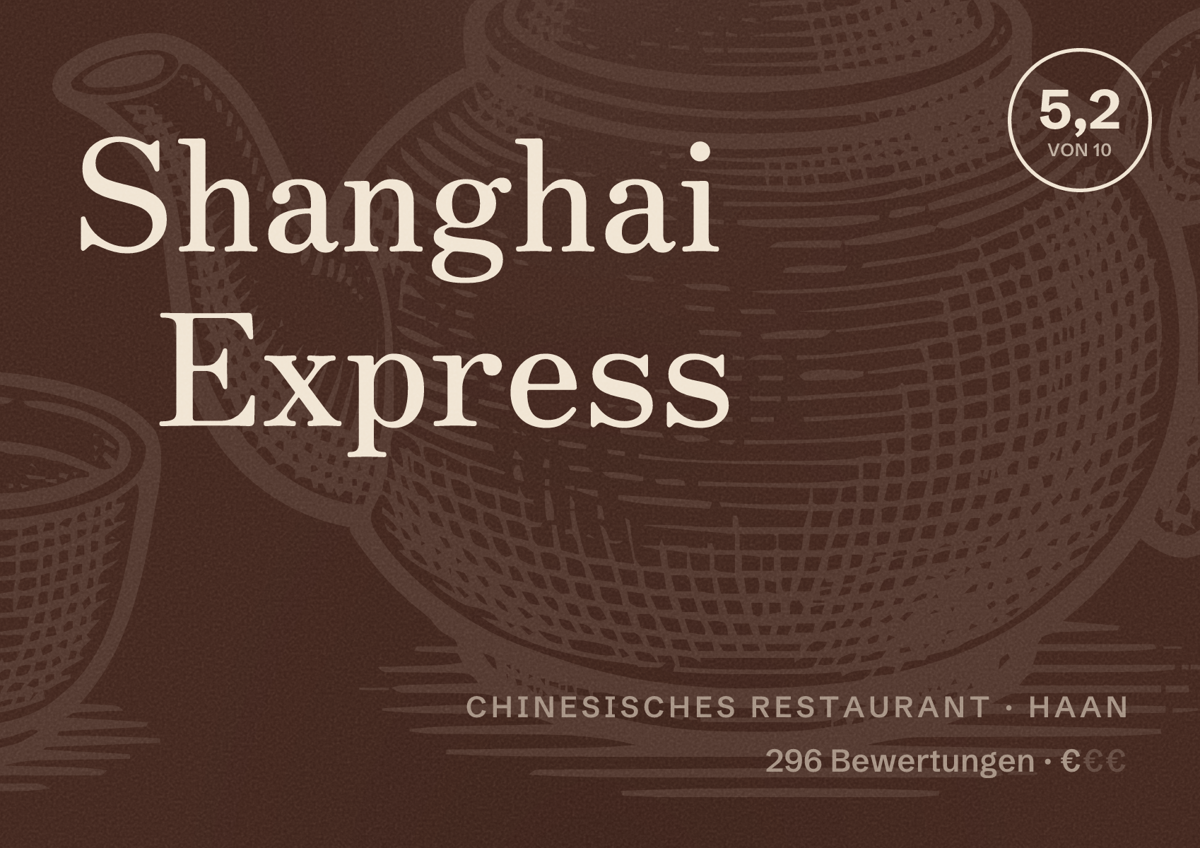 Illustriertes Poster von Shanghai Express, Chinesisches Restaurant in Haan: Bewertung 5,2 von 10 aus 296 Bewertungen, Preisniveau €