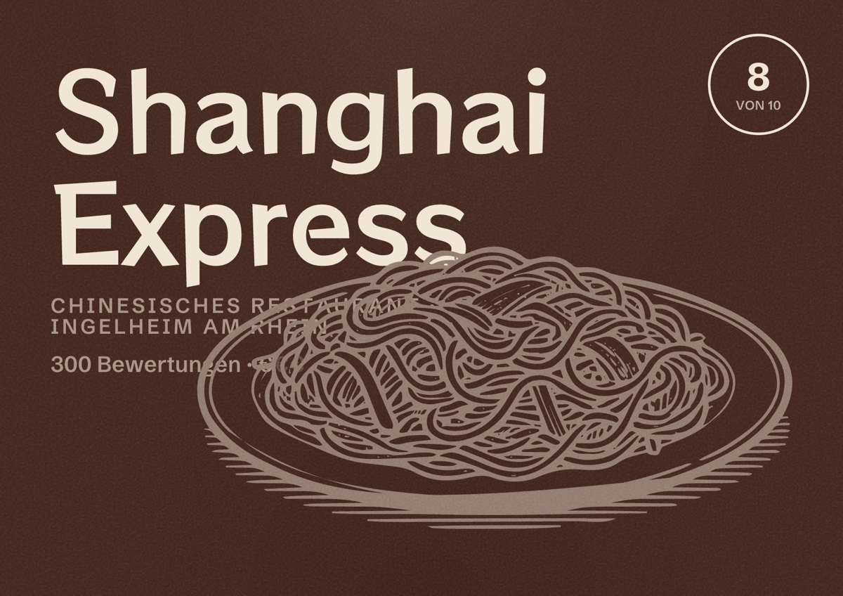 Illustriertes Poster von Shanghai Express, Chinesisches Restaurant in Ingelheim am Rhein: Bewertung 8 von 10 aus 300 Bewertungen, Preisniveau €