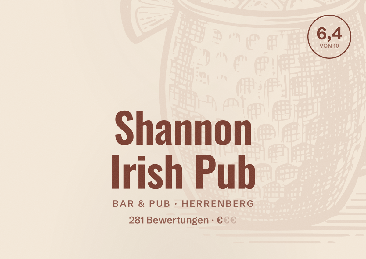 Illustriertes Poster von Shannon Irish Pub, Bar & Pub in Herrenberg: Bewertung 6,4 von 10 aus 281 Bewertungen, Preisniveau €