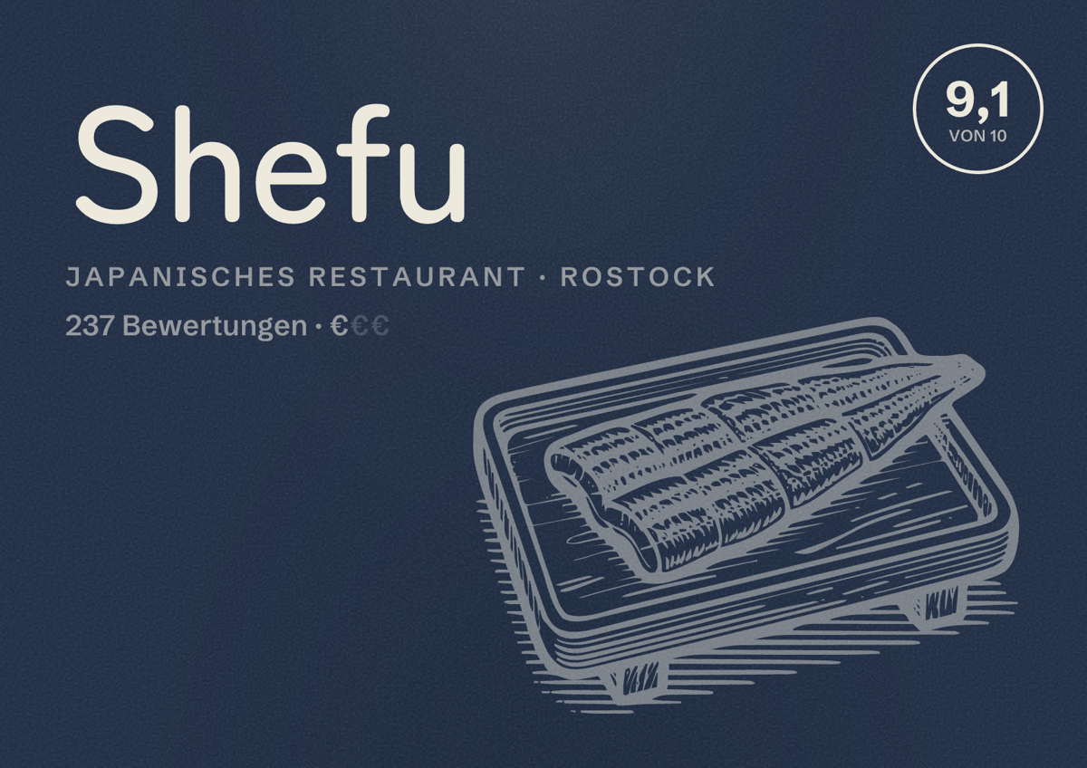 Illustriertes Poster von Shefu, Japanisches Restaurant in Rostock: Bewertung 9,1 von 10 aus 237 Bewertungen, Preisniveau €