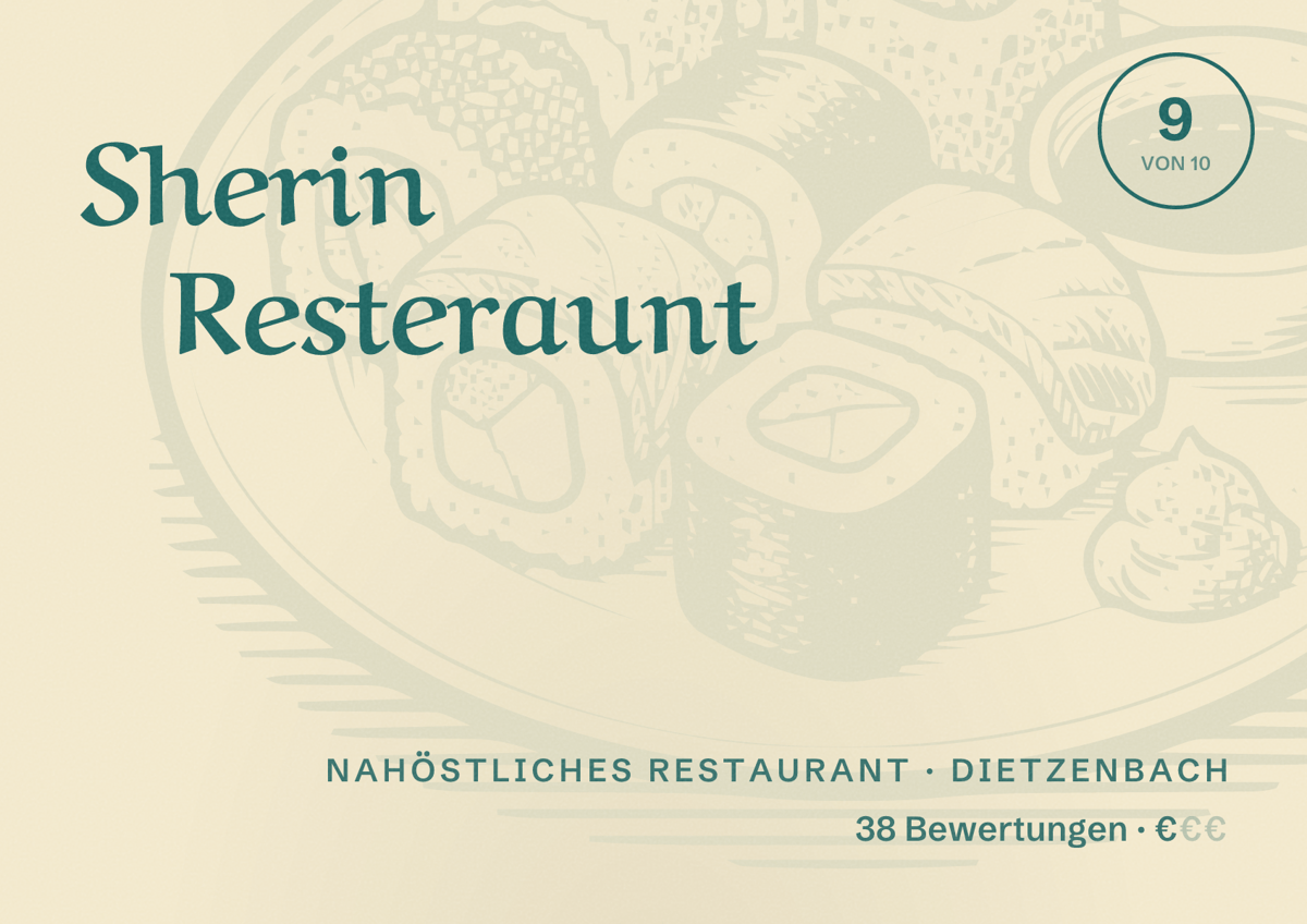 Illustriertes Poster von Sherin Resteraunt, Nahöstliches Restaurant in Dietzenbach: Bewertung 9 von 10 aus 38 Bewertungen, Preisniveau €