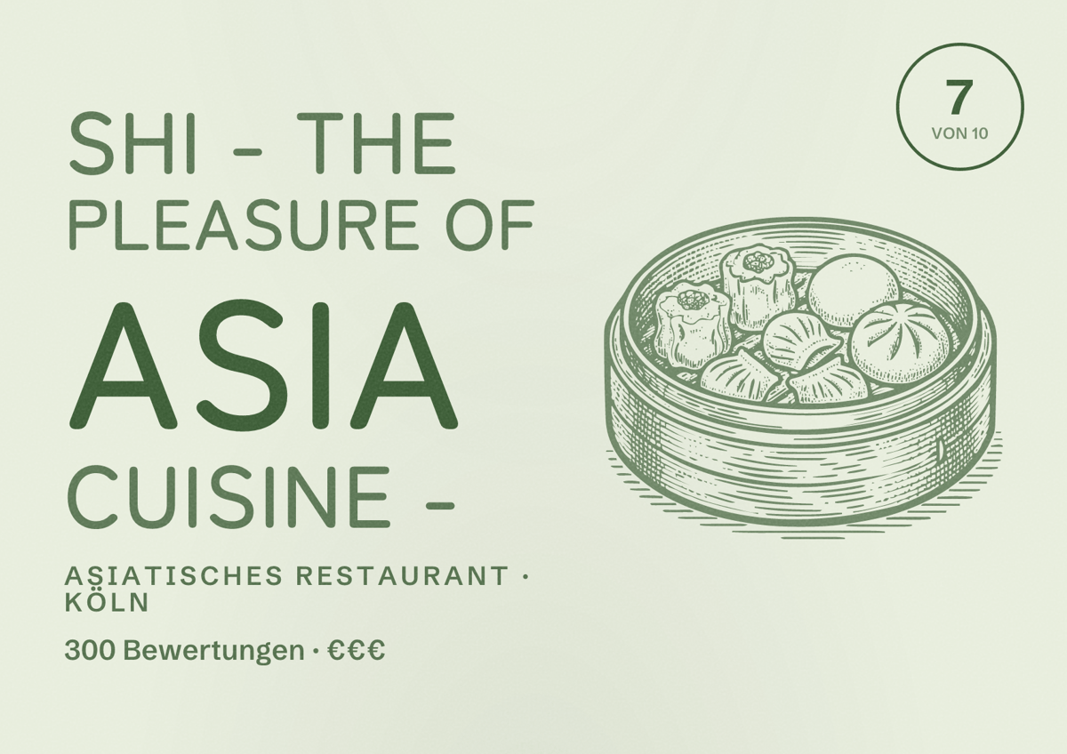 Illustriertes Poster von Shi - The Pleasure of Asia Cuisine -, Asiatisches Restaurant in Köln: Bewertung 7,0 von 10 aus 300 Bewertungen, Preisniveau €€€