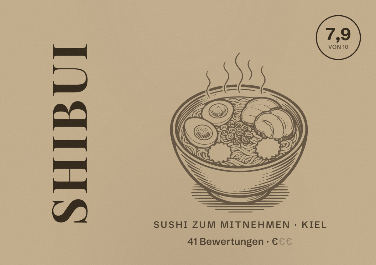 Illustriertes Poster von SHIBUI, Sushi zum Mitnehmen in Kiel: Bewertung 7,9 von 10 aus 41 Bewertungen, Preisniveau €