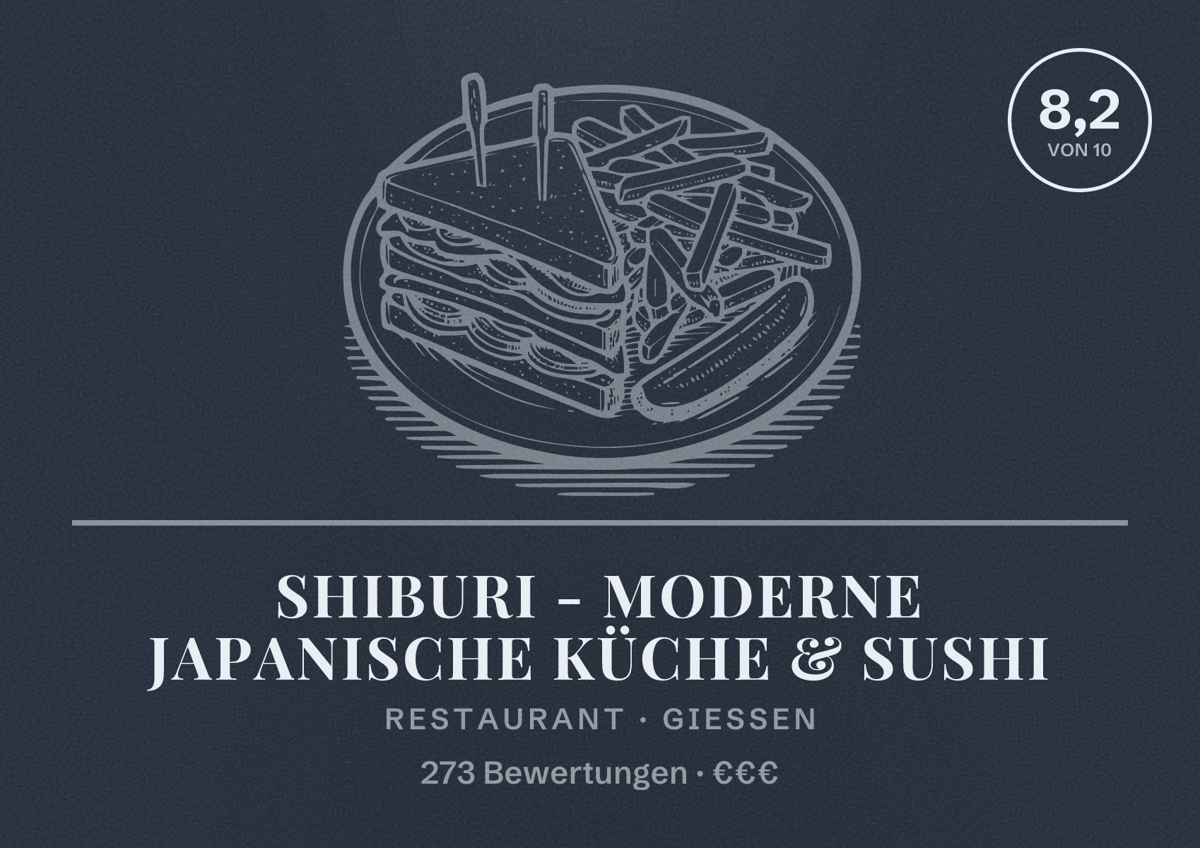 Illustriertes Poster von Shiburi - Moderne Japanische Küche & Sushi, Restaurant in Gießen: Bewertung 8,2 von 10 aus 273 Bewertungen, Preisniveau €€€