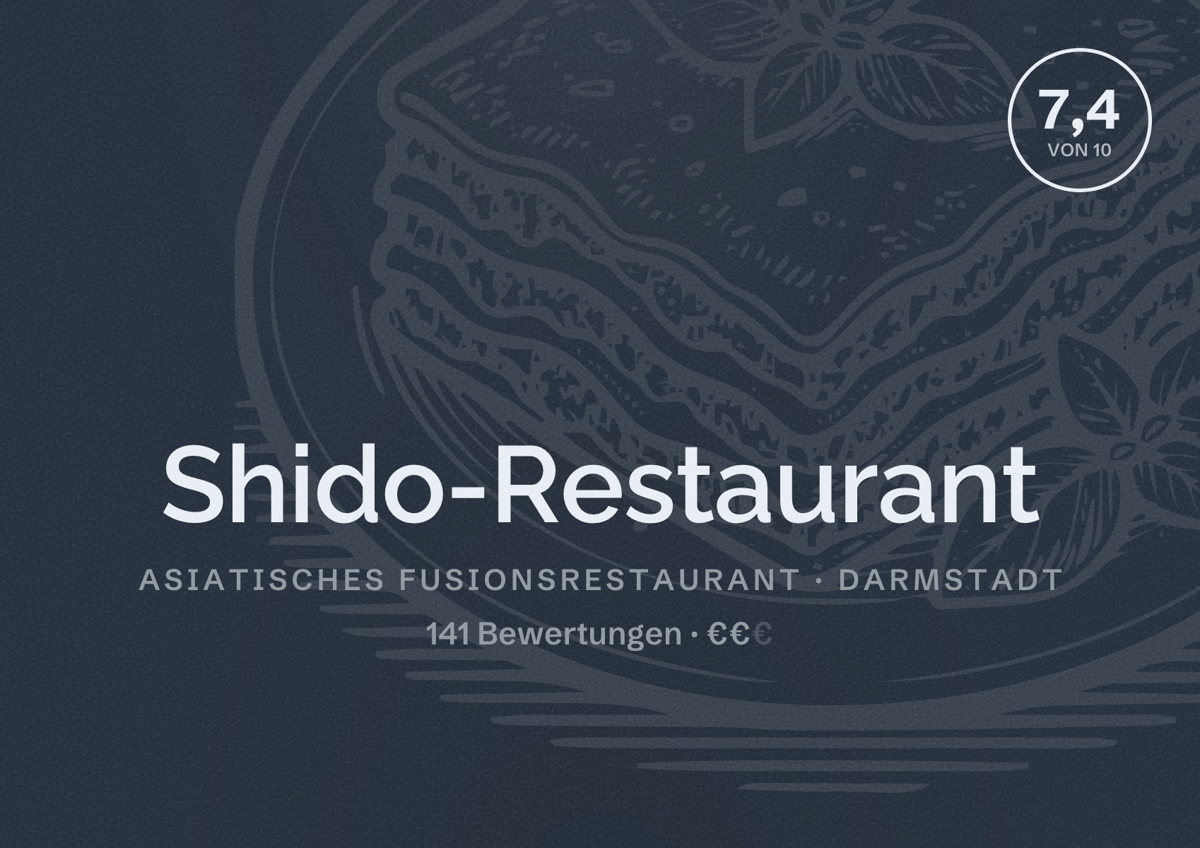 Illustriertes Poster von Shido-Restaurant, Asiatisches Fusionsrestaurant in Darmstadt: Bewertung 7,4 von 10 aus 141 Bewertungen, Preisniveau €€