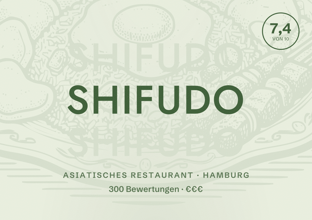 Illustriertes Poster von Shifudo, Asiatisches Restaurant in Hamburg: Bewertung 7,4 von 10 aus 300 Bewertungen, Preisniveau €€€