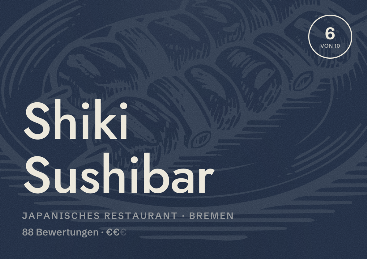 Illustriertes Poster von Shiki Sushibar, Japanisches Restaurant in Bremen: Bewertung 6 von 10 aus 88 Bewertungen, Preisniveau €€